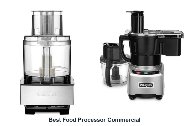best food processor commercial​