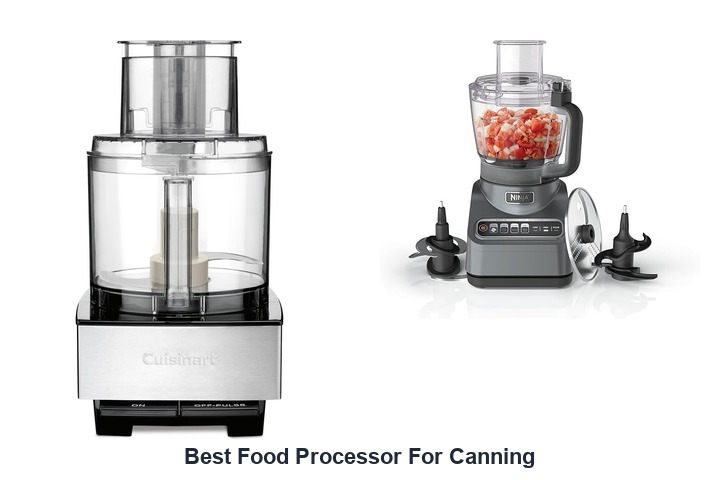 best food processor for canning