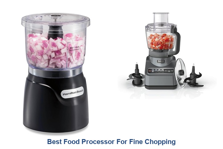 best food processor for fine chopping​