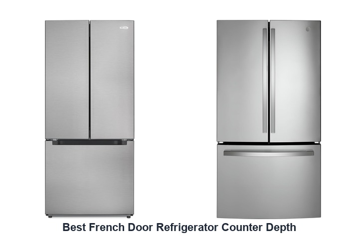 best french door refrigerator counter depth