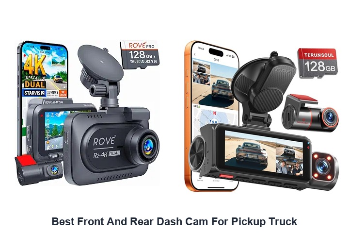 best front and rear dash cam for pickup truck