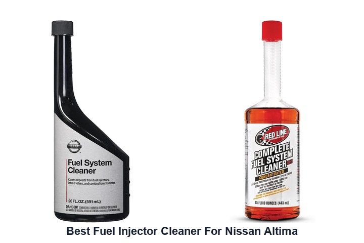 best fuel injector cleaner for nissan altima