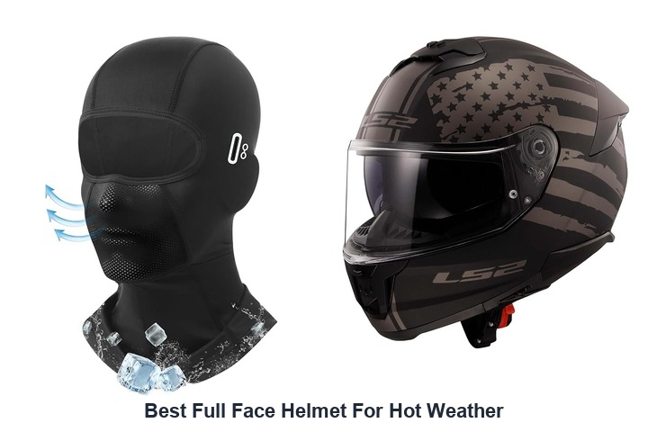 best full face helmet for hot weather