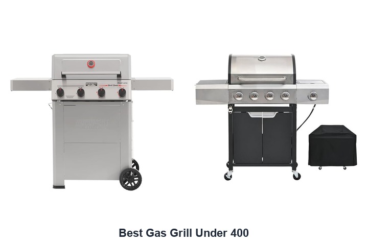 best gas grill under 400