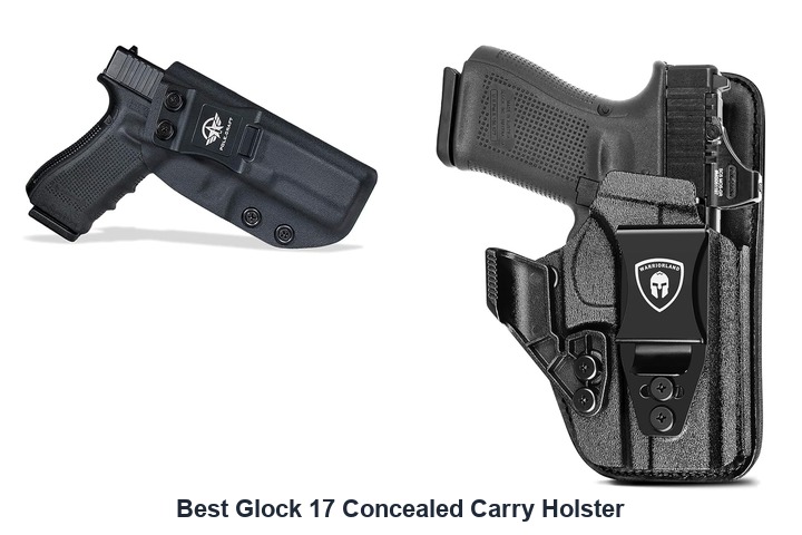best glock 17 concealed carry holster