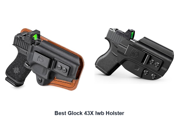 best glock 43x iwb holster