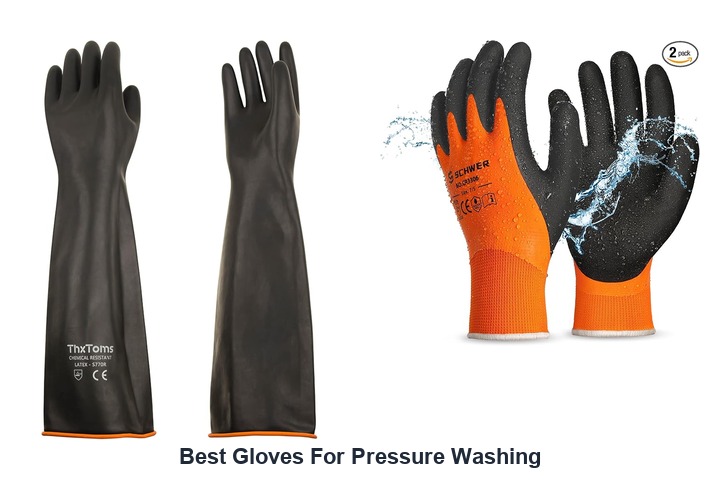 best gloves for pressure washing