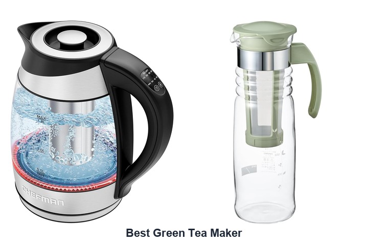 best green tea maker​