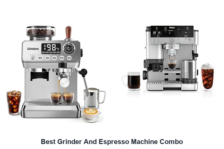 best grinder and espresso machine combo
