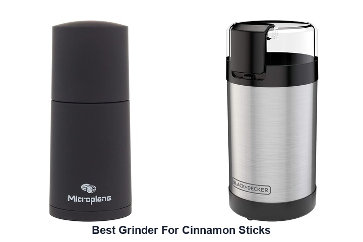 best grinder for cinnamon sticks