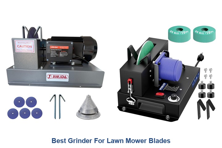 best grinder for lawn mower blades