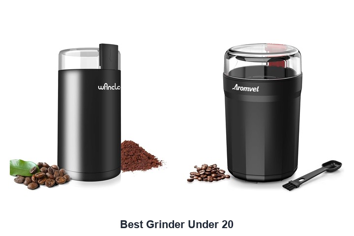 best grinder under 20