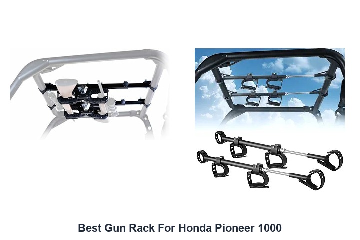 best gun rack for honda pioneer 1000​