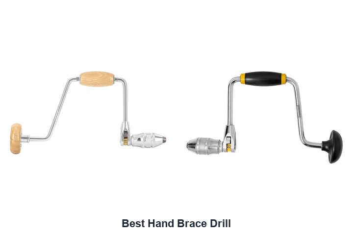 best hand brace drill