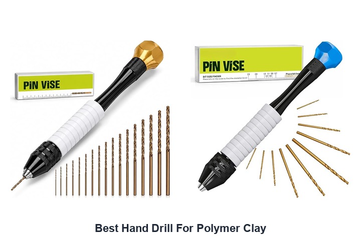 best hand drill for polymer clay
