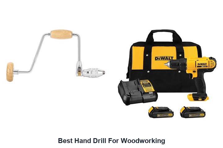 best hand drill for woodworking