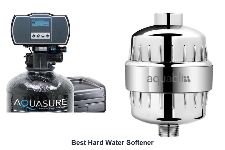 best hard water softener