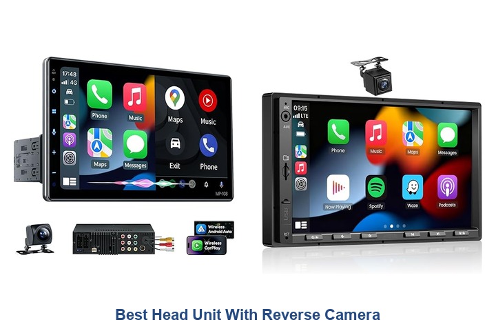 best head unit with reverse camera