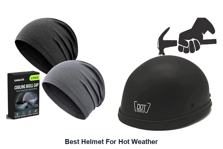 best helmet for hot weather