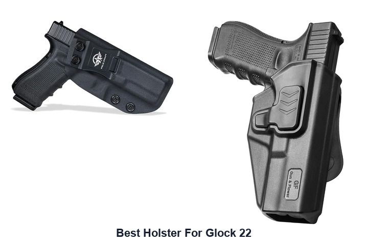 best holster for glock 22