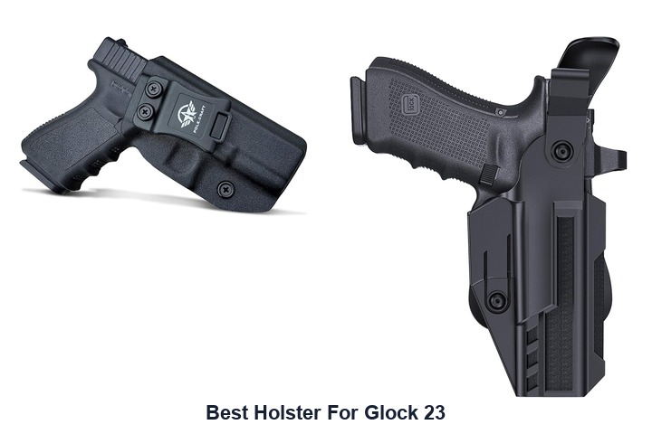 best holster for glock 23