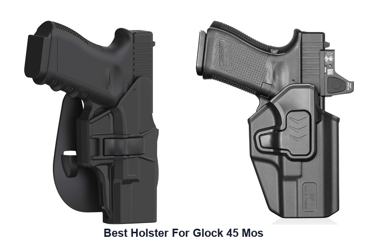 best holster for glock 45 mos
