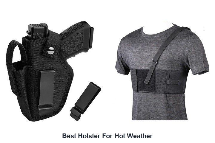 best holster for hot weather