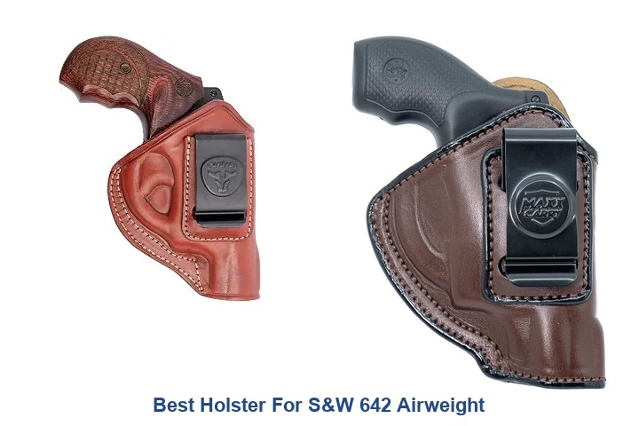 best holster for s&w 642 airweight