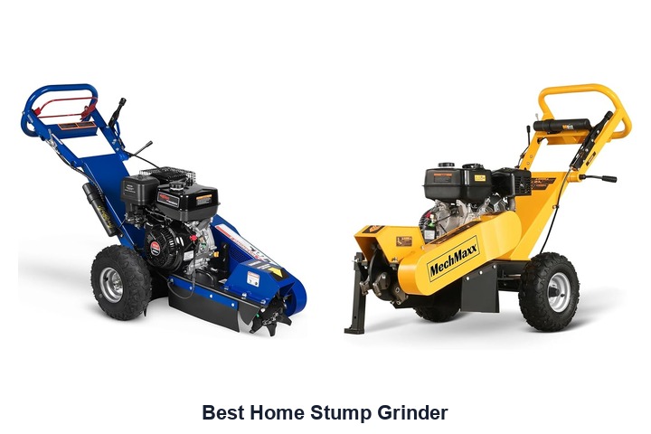 best home stump grinder