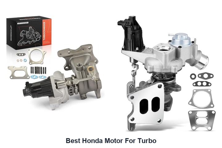 best honda motor for turbo