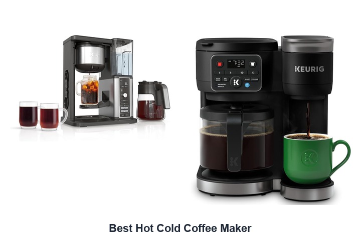 best hot cold coffee maker