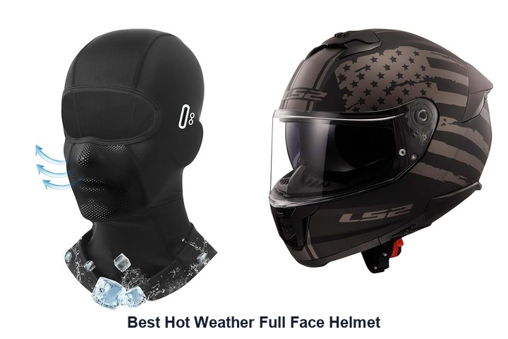 best hot weather full face helmet