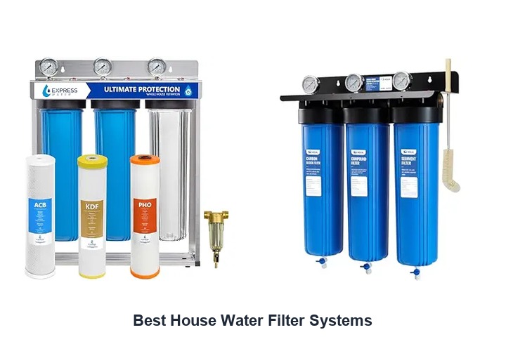 best house water filter systems