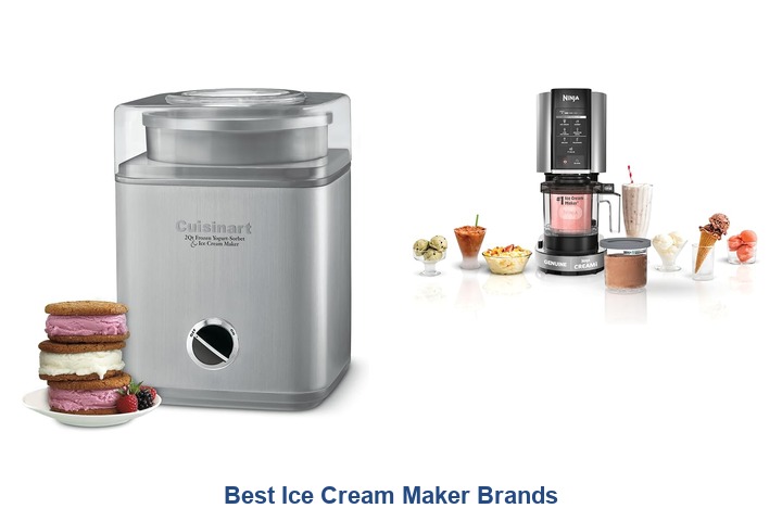 best ice cream maker brands​
