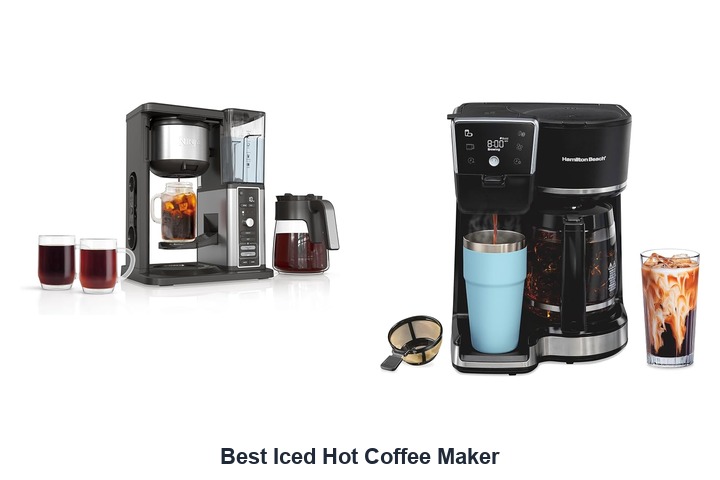 best iced hot coffee maker