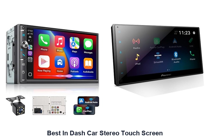 best in dash car stereo touch screen