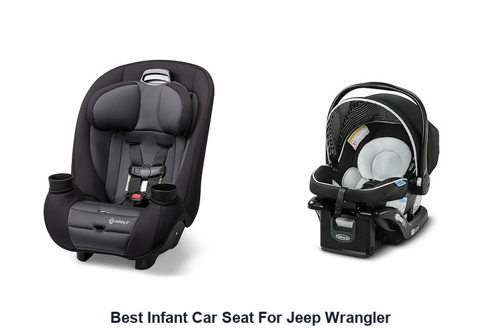 best infant car seat for jeep wrangler