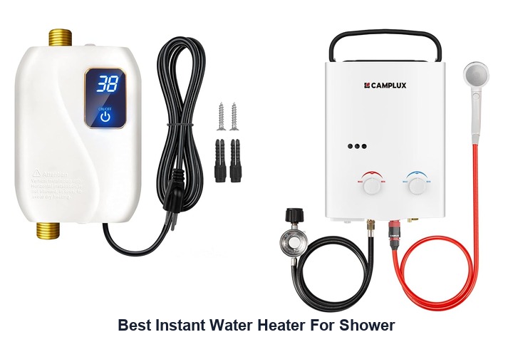 best instant water heater for shower