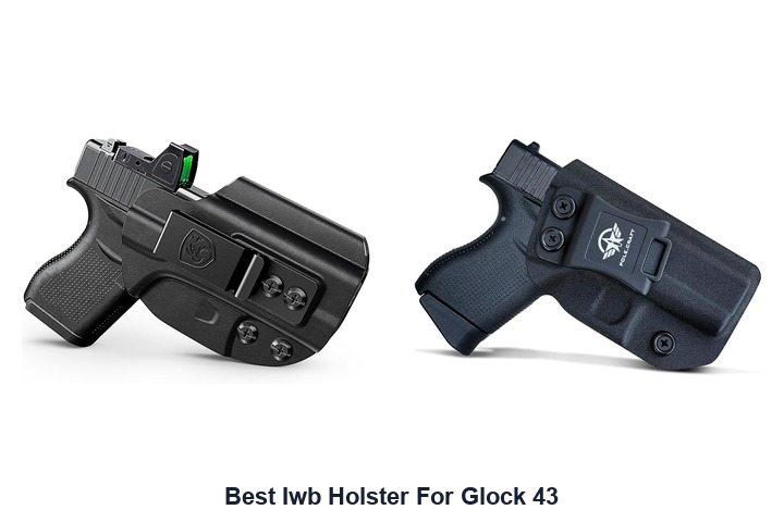 best iwb holster for glock 43