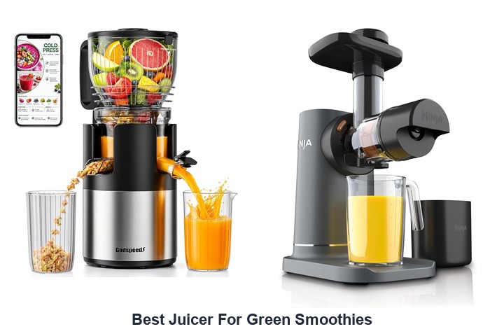 best juicer for green smoothies