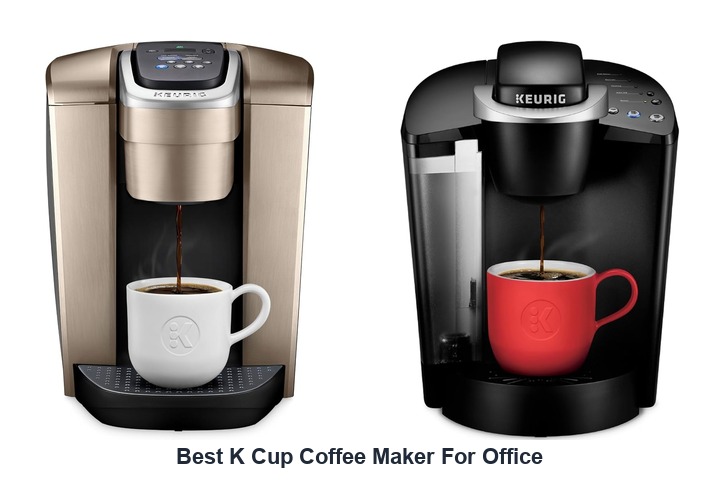best k cup coffee maker for office
