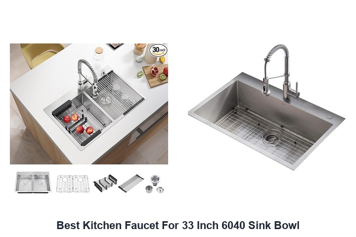 best kitchen faucet for 33 inch 6040 sink bowl