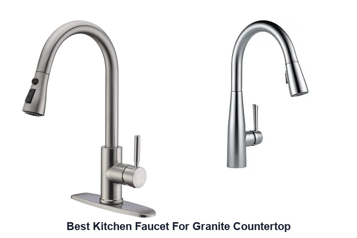 best kitchen faucet for granite countertop