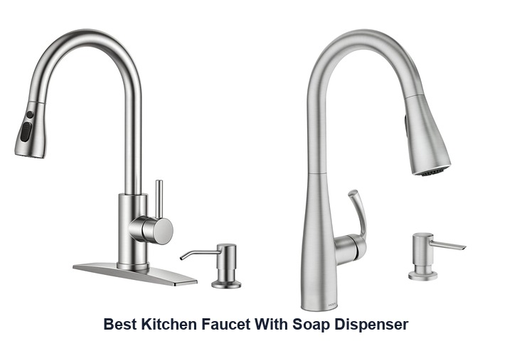 best kitchen faucet with soap dispenser