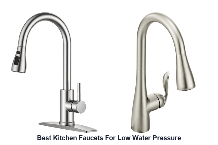 best kitchen faucets for low water pressure