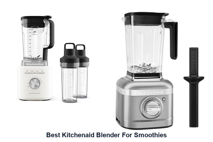 best kitchenaid blender for smoothies