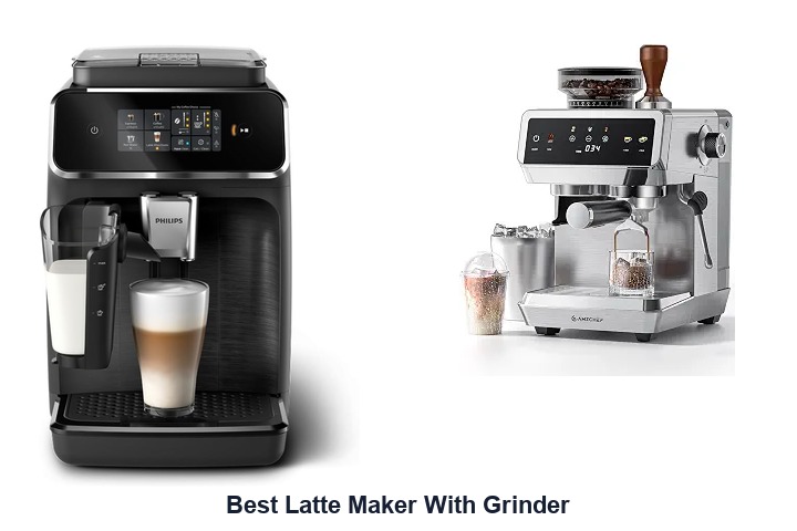 best latte maker with grinder