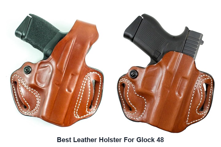 best leather holster for glock 48