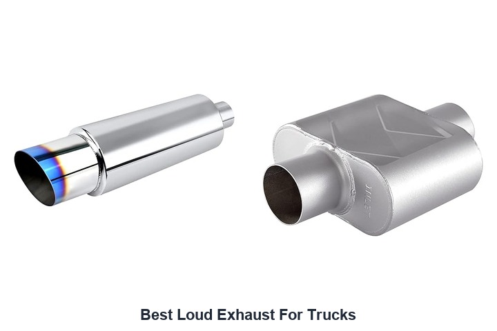 best loud exhaust for trucks