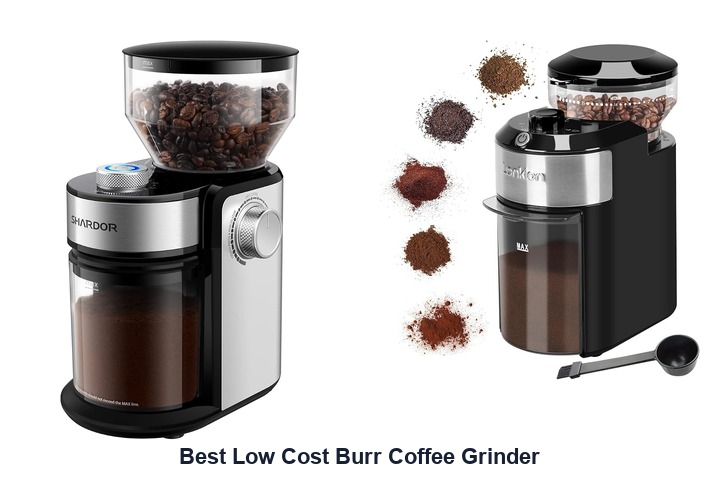 best low cost burr coffee grinder